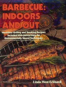 Barbecue: Indoors and Out