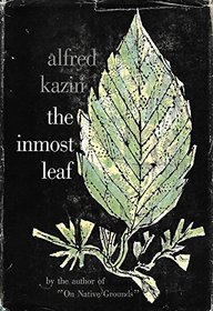 THE INMOST LEAF. A SELECTION OF ESSAYS.