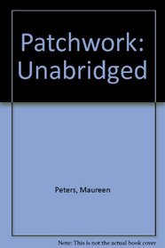 Patchwork: Unabridged