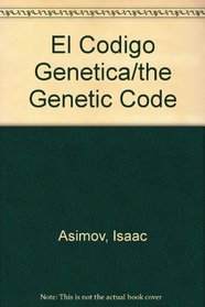 El Codigo Genetica/the Genetic Code