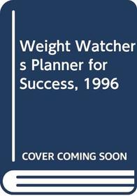 Weight Watchers Planner for Success, 1996