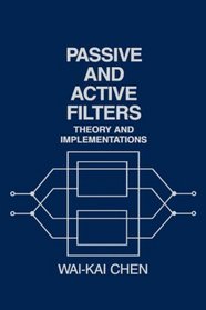 Passive and Active Filters : Theory and Implementations