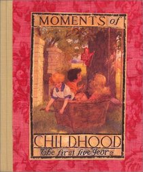 Moments of Childhood: A Journal for the First Five Years