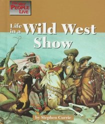The Way People Live - Life in a Wild West Show