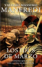 Los idus de Marzo/ The Ides of March (Spanish Edition)