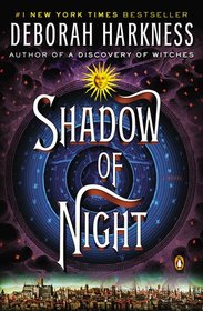 Shadow of Night (All Souls, Bk 2)