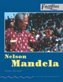 Oxford Bookworms Factfiles Nelson Mandela: Oxford Bookworms Factfiles Nelson Mandela (Oxford Bookworms Factfiles)