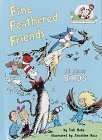 Fine Feathered Friends: All About Birds (Cat in the Hat's Learning Library)