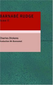 Barnab Rudge, Tome II (French Edition)