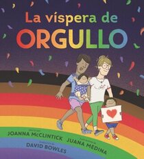 La vspera de Orgullo (Spanish Edition)