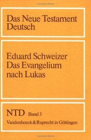 Das Evangelium nach Lukas (Das Neue Testament Deutsch. NTD) (German Edition)
