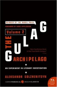 The Gulag Archipelago Volume 2: An Experiment in Literary Investigation (P.S.)