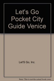 Let's Go Pocket City Guide Venice, 1st Ed.