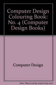 COMPUTER DESIGN #4 (Computer Design Books) (No. 4)