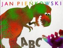 ABC dinosaurs: And other prehistoric creatures