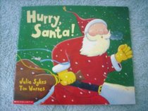Hurry, Santa!