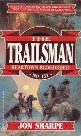 Beartown Bloodshed (Trailsman, No 131)