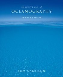 Enhanced Essentials of Oceanography (with OceanographyNOW, InfoTrac  1-Semester Printed Access Card)