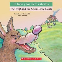 Wolf And The Seven Little Goats / El Lobo Y Los Siete Cabritos
