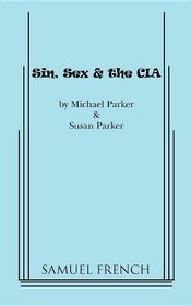 Sin, Sex & the CIA: An American Farce