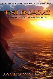 Tsunami (Ghost Eagle, Book 1)