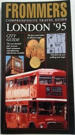 Frommer's Comprehensive Travel Guide London '95 (Frommer's City Guide)