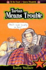 Tartan Means Trouble (Court of Queen Elizabeth)