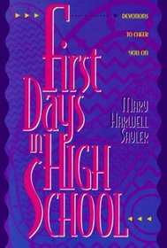 First Days in High School: Devotions to Cheer You on