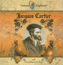 Jacques Cartier (Primary Source Library of Famous Explorers)
