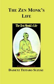 The Zen Monk's Life