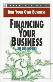 Financing Your Business (Run Your Own Business)