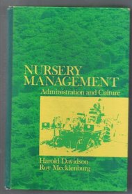 Nursery Management Administration and Culture, Second Edition