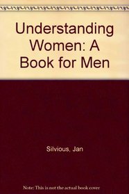 Understanding Women: A Book for Men