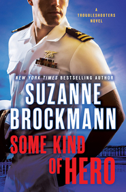 Some Kind of Hero (Troubleshooters, Bk 19)