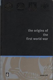 The Origins of the First World War (Seminar Studies)