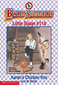 Karen's Chicken Pox (Baby-Sitters Little Sister, Bk 114)