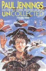 Uncollected, Vol 3: Every Story from Undone, Uncovered and Unseen