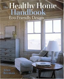 The Healthy Home Handbook: Eco-Friendly Design