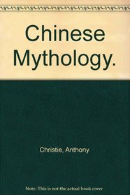 Chinese Mythology.