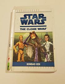 Bombad Jedi (Star Wars: the Clone Wars)
