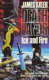 Ice and Fire (Deathlands, No 8) (Audio Cassette) (Abridged)
