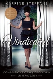Vindicated: Confessions of a Video Vixen, Ten Years Later