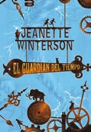 El guardian del tiempo/ Tanglewreck (Spanish Edition)