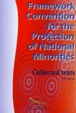 Framework Convention for the Protection of National Minorities: Collected Texts