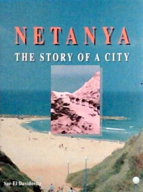Netanya: The Story of a City