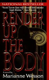 Render Up the Body: A Novel of Suspense