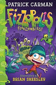 Fizzopolis: Floozombies!