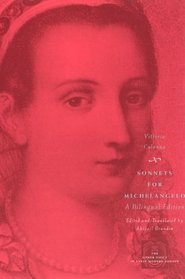 Sonnets for Michelangelo: A Bilingual Edition (The Other Voice in Early Modern Europe)