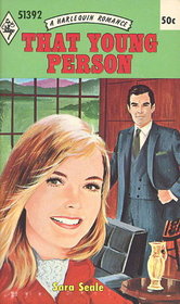 That Young Person (Harlequin Romance, No 1392)