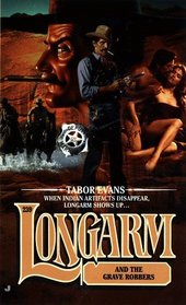 Longarm and the Grave Robbers (Longarm, No 239)